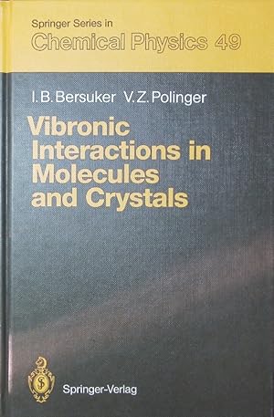 Imagen del vendedor de Vibronic interactions in molecules and crystals. a la venta por Antiquariat Bookfarm