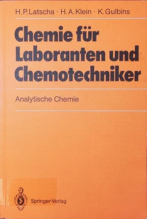 Bild des Verkufers fr Chemie fr Laboranten und Chemotechniker. Analyt. Chemie ; mit 30 Tab. zum Verkauf von Antiquariat Bookfarm