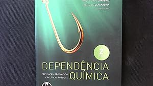 Bild des Verkufers fr Dependencia Qumica: Prevencao, Tratamento e Polticas Pblicas. zum Verkauf von Antiquariat Bookfarm