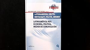 Bild des Verkufers fr Lateinamerika heute: Wirtschaft, Politik und Medien / Latinoamerica hoy: Economia, Politica y Medios de Comunicacion. Latinoamerica hoy: Economia, Politika y Medios de Communicacion. zum Verkauf von Antiquariat Bookfarm