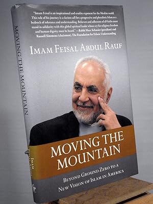 Seller image for Moving the Mountain: Beyond Ground Zero to a New Vision of Islam in America for sale by Henniker Book Farm and Gifts