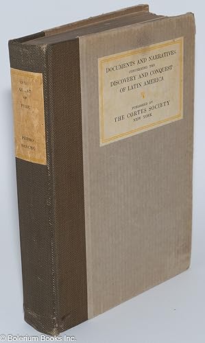 An Account of the Conquest of Peru - Written by Pedro Sancho, secretary to Pizarro and scrivener ...