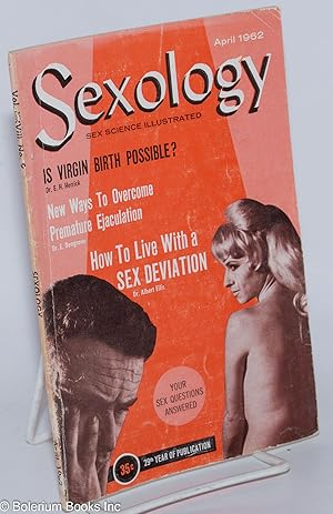 Image du vendeur pour Sexology: sex science illustrated; vol. 28, #9, April, 1962; How to Live With a Sex Deviation mis en vente par Bolerium Books Inc.