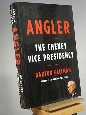 Seller image for Angler: The Cheney Vice Presidency for sale by Henniker Book Farm and Gifts