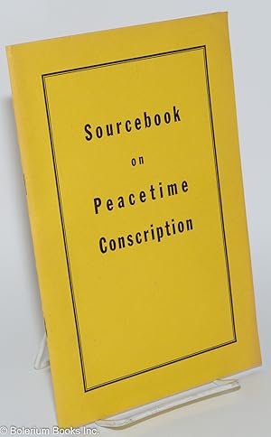 Sourcebook on peacetime conscription