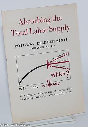 Absorbing the Total Labor Supply: The Problem of Jobs for All at Good Real Wages