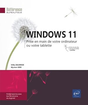 Bild des Verkufers fr Windows 11 : prise en main de votre ordinateur ou votre tablette zum Verkauf von Chapitre.com : livres et presse ancienne