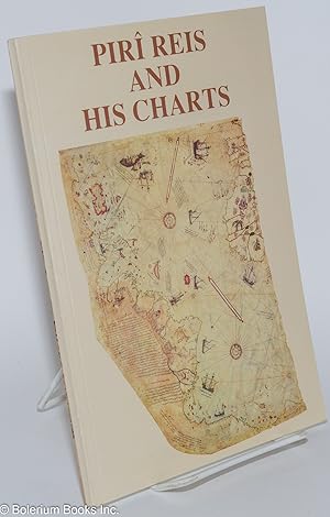 Imagen del vendedor de Piri Reis and His Charts. Editor Nesteren Refioglu a la venta por Bolerium Books Inc.