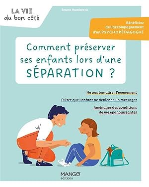 comment préserver ses enfants lors d'une séparation ?