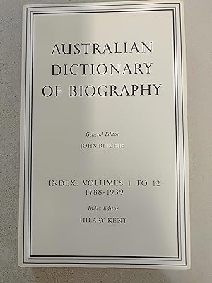 Seller image for Australian Dictionary of Biography: Index Volumes 1 to12 1788?1939 for sale by Rons Bookshop (Canberra, Australia)