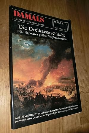 Bild des Verkufers fr DAMALS - Das Geschichtsmagazin - Heft 3 Mrz 1990 - Die Dreikaiserschlacht Napoleon 1805 zum Verkauf von Dipl.-Inform. Gerd Suelmann