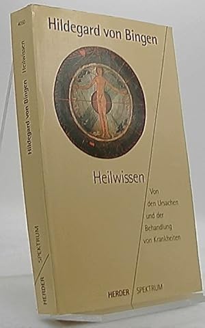 Bild des Verkufers fr Heilwissen : von den Ursachen und der Behandlung von Krankheiten. Hildegard von Bingen. bers. und hrsg. von Manfred Pawlik / Herder-Spektrum ; Bd. 4050 zum Verkauf von Antiquariat Unterberger