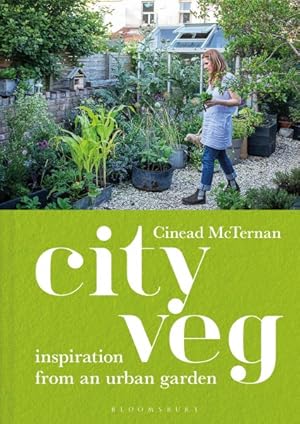 Seller image for City Veg : Inspiration from an Urban Garden for sale by GreatBookPricesUK