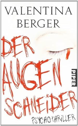 Seller image for Der Augenschneider : Thriller. Valentina Berger / Piper ; 5812 for sale by Antiquariat Buchhandel Daniel Viertel