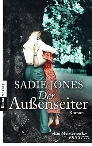 Bild des Verkufers fr Der Auenseiter : Roman. Sadie Jones. Aus dem Engl. von Brigitte Walitzek zum Verkauf von Antiquariat Buchhandel Daniel Viertel