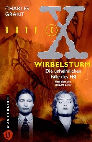 Akte X; Teil: Wirbelsturm : Roman. Charles L. Grant / Wunderlich-Taschenbuch ; 26202