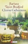 Claires Geheimnis : Roman. Aus dem Amerikan. von Barbara Röhl / Ullstein ; 25275