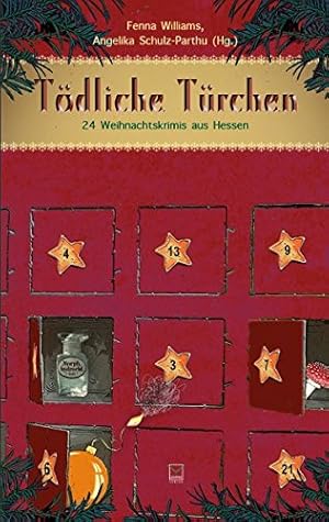 Imagen del vendedor de Tdliche Trchen: 24 Weihnachtskrimis aus Hessen a la venta por Antiquariat Buchhandel Daniel Viertel
