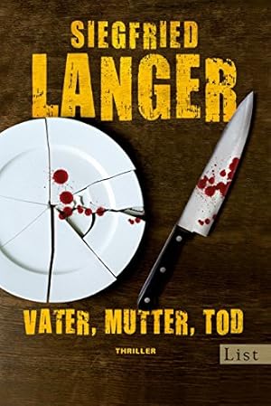 Vater, Mutter, Tod : Thriller. List-Taschenbuch ; 61051