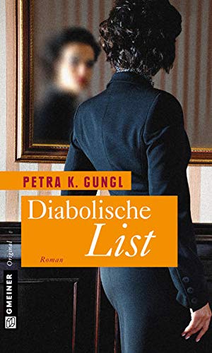 Bild des Verkufers fr Diabolische List : Roman. Gmeiner Original zum Verkauf von Antiquariat Buchhandel Daniel Viertel