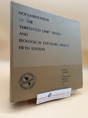 Documentation of the Threshold Limit Values and Biological Exposure Indices