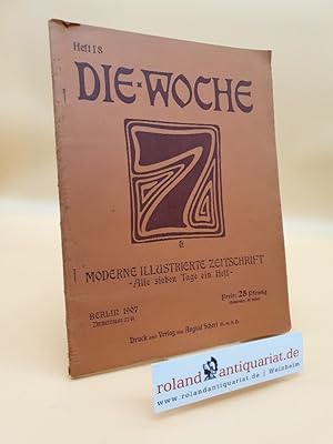 Die Woche - Moderne illustrierte Zeitschrift - Heft 18, 4. Mai 1907