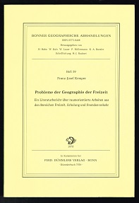 Probleme der Geographie der Freizeit: Ein Literaturbericht über raumorientierte Arbeiten aus den ...