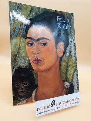 Bild des Verkufers fr Frida Kahlo : 1907 - 1954 ; Leid und Leidenschaft zum Verkauf von Roland Antiquariat UG haftungsbeschrnkt