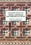 Seller image for Teruel campanas que doblan a los dejos for sale by AG Library