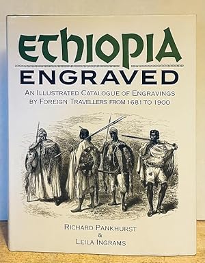 Ethiopia Engraved: An Illustrated Catalogue of Engravings by Foreign Travellers from 1681 to 1900