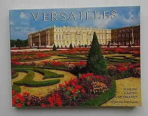 Seller image for Versailles. Das Schloss, die Grten und Trianon. Fotos: Jacques Girard for sale by Der Buchfreund