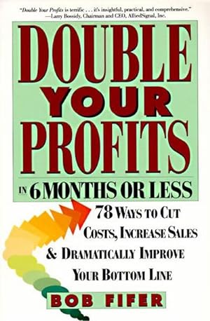 Bild des Verkufers fr Double Your Profits : In Six Months or Less zum Verkauf von AHA-BUCH GmbH