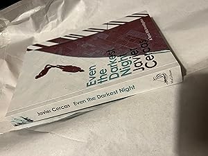 Image du vendeur pour Even the Darkest Night (A Terra Alta investigation) ---- UNCORRECTED BOOK PROOF mis en vente par SAVERY BOOKS