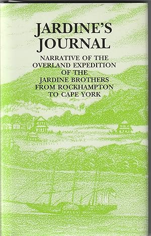 Imagen del vendedor de Narrative of the overland expedition of the Messrs. Jardine, from Rockhampton to Cape York, northern Queensland a la venta por The Little Shop of Books