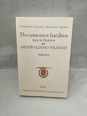 Imagen del vendedor de Documentos Inditos para la Historia del Generalsimo Franco. Tomo II/1 (SOLO TOMO II/2) a la venta por Libros Angulo