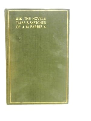 Seller image for Auld Licht Idylls + Better Dead. The Novels Tales And Sketches Of J.M. Barrie for sale by World of Rare Books