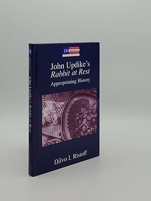 Seller image for JOHN UPDIKE'S RABBIT AT REST Appropriating History for sale by Rothwell & Dunworth (ABA, ILAB)