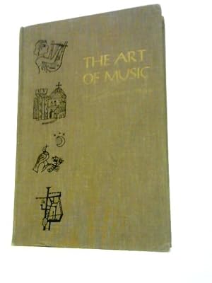 Imagen del vendedor de The Art Of Music: A Short History Of Musical Styles And Ideas a la venta por World of Rare Books