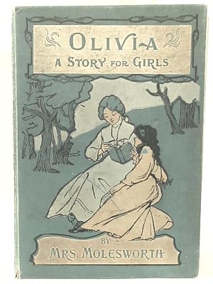 Seller image for Olivia, A Story For Girls for sale by World of Rare Books