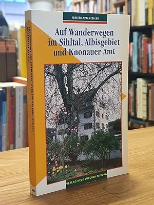 Imagen del vendedor de Auf Wanderwegen im Sihtal, Albisgebiet und Knonauer Amt, a la venta por Antiquariat Orban & Streu GbR