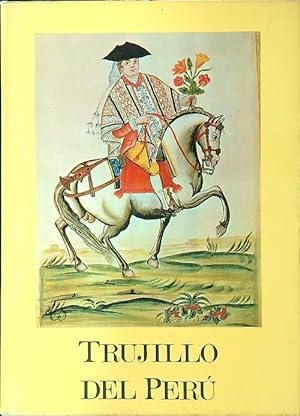 Bild des Verkufers fr Trujillo del Peru' zum Verkauf von Librodifaccia