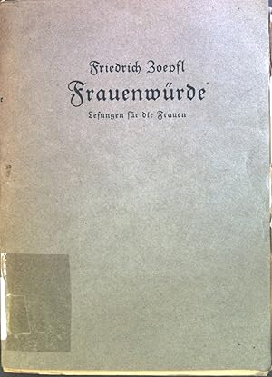 Bild des Verkufers fr Frauenwrde : Lesungen fr die Frauen. zum Verkauf von books4less (Versandantiquariat Petra Gros GmbH & Co. KG)