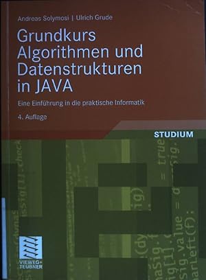 Seller image for Grundkurs Algorithmen und Datenstrukturen in JAVA : eine Einfhrung in die praktische Informatik. Studium for sale by books4less (Versandantiquariat Petra Gros GmbH & Co. KG)