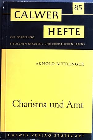 Seller image for Charisma und Amt. Calwer Hefte zur Frderung biblischen Glaubens und christlichen Lebens Heft 85. for sale by books4less (Versandantiquariat Petra Gros GmbH & Co. KG)