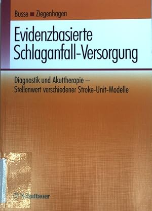 Bild des Verkufers fr Evidenzbasierte Schlaganfall-Versorgung : Diagnostik und Akuttherapie ; Stellenwert verschiedener Stroke-unit-Modelle. zum Verkauf von books4less (Versandantiquariat Petra Gros GmbH & Co. KG)