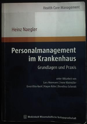 Immagine del venditore per Personalmanagement im Krankenhaus : Grundlagen und Praxis. Health care management venduto da books4less (Versandantiquariat Petra Gros GmbH & Co. KG)