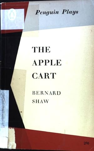 Seller image for The Apple Cart. A Political Extravaganza; Penguin Plays; for sale by books4less (Versandantiquariat Petra Gros GmbH & Co. KG)