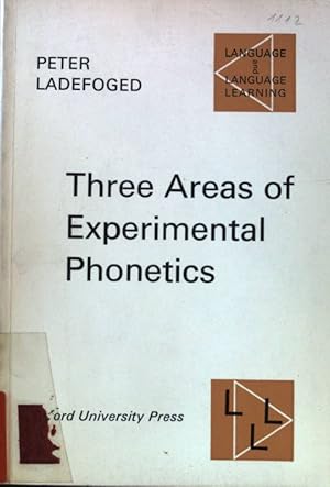 Image du vendeur pour Three Areas of Experimental Phonetics; Language and Language Learning; 15; mis en vente par books4less (Versandantiquariat Petra Gros GmbH & Co. KG)