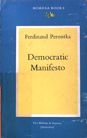 Seller image for Democratic Manifesto; Mimosa Books; for sale by books4less (Versandantiquariat Petra Gros GmbH & Co. KG)