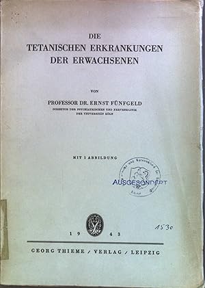 Seller image for Die tetanischen Erkrankungen der Erwachsenen. for sale by books4less (Versandantiquariat Petra Gros GmbH & Co. KG)